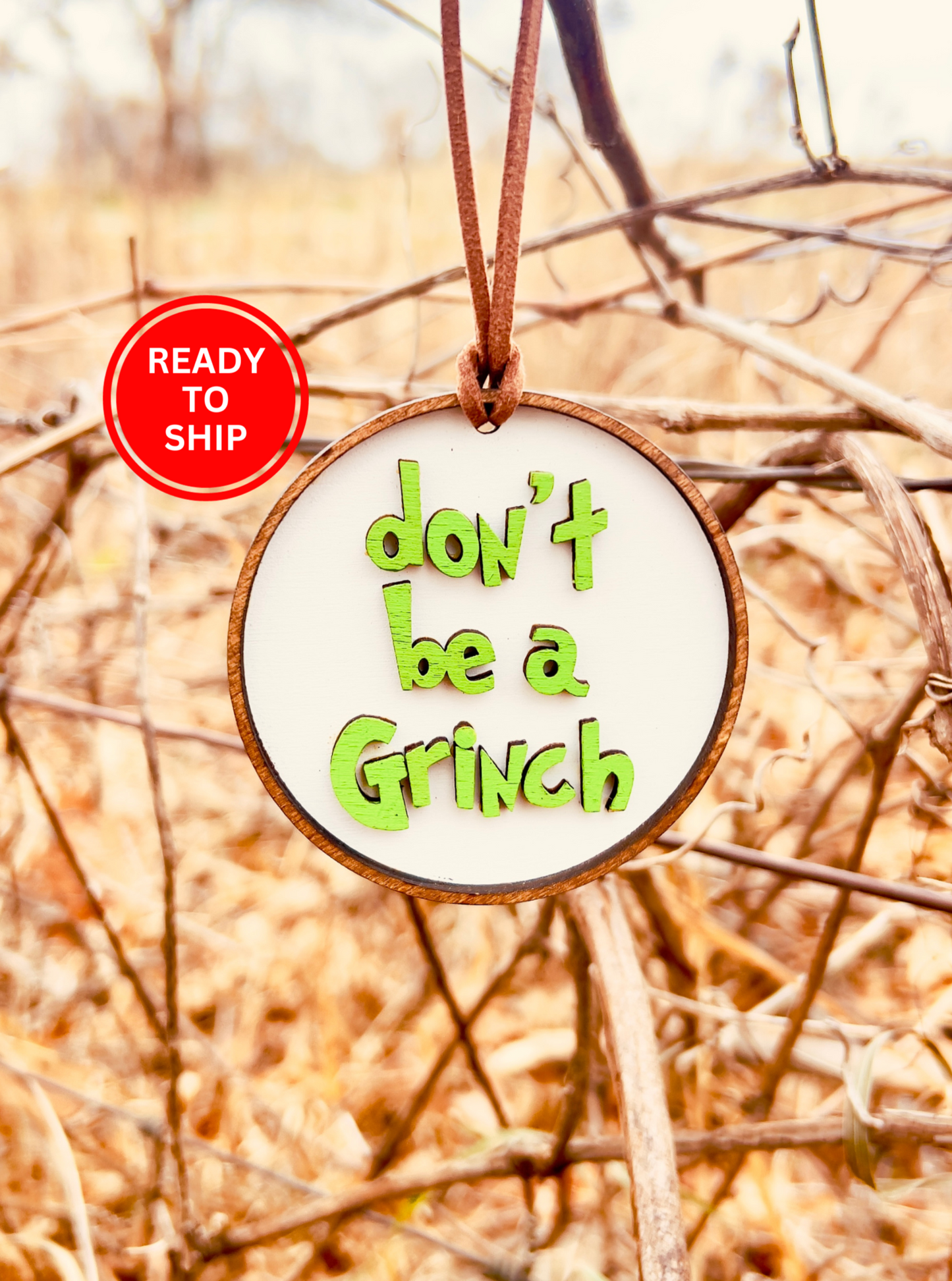 Don't be a Grinch ornament