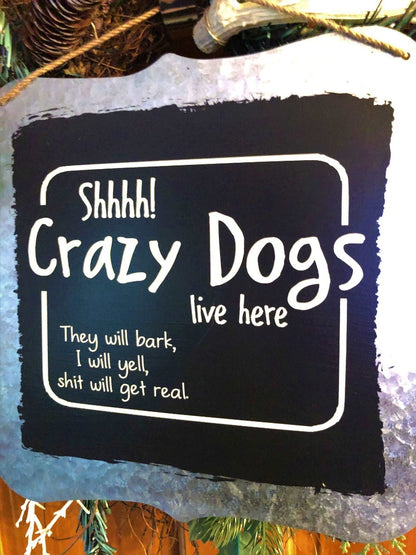 Funny dog home welcome sign - Salty Dog Mercantile