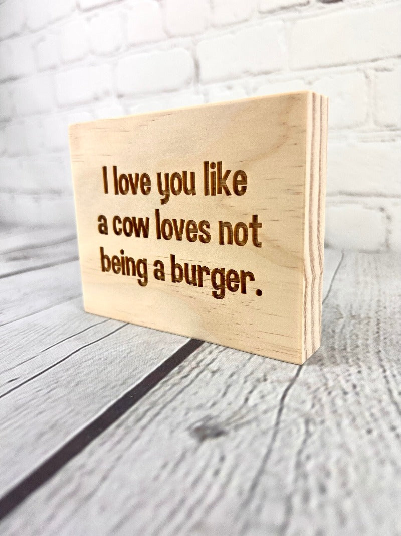 Gift for vegetarian, funny friend gift, friend humor gift, funny office sign, funny desk sign, funny mini wood sign, funny block sign