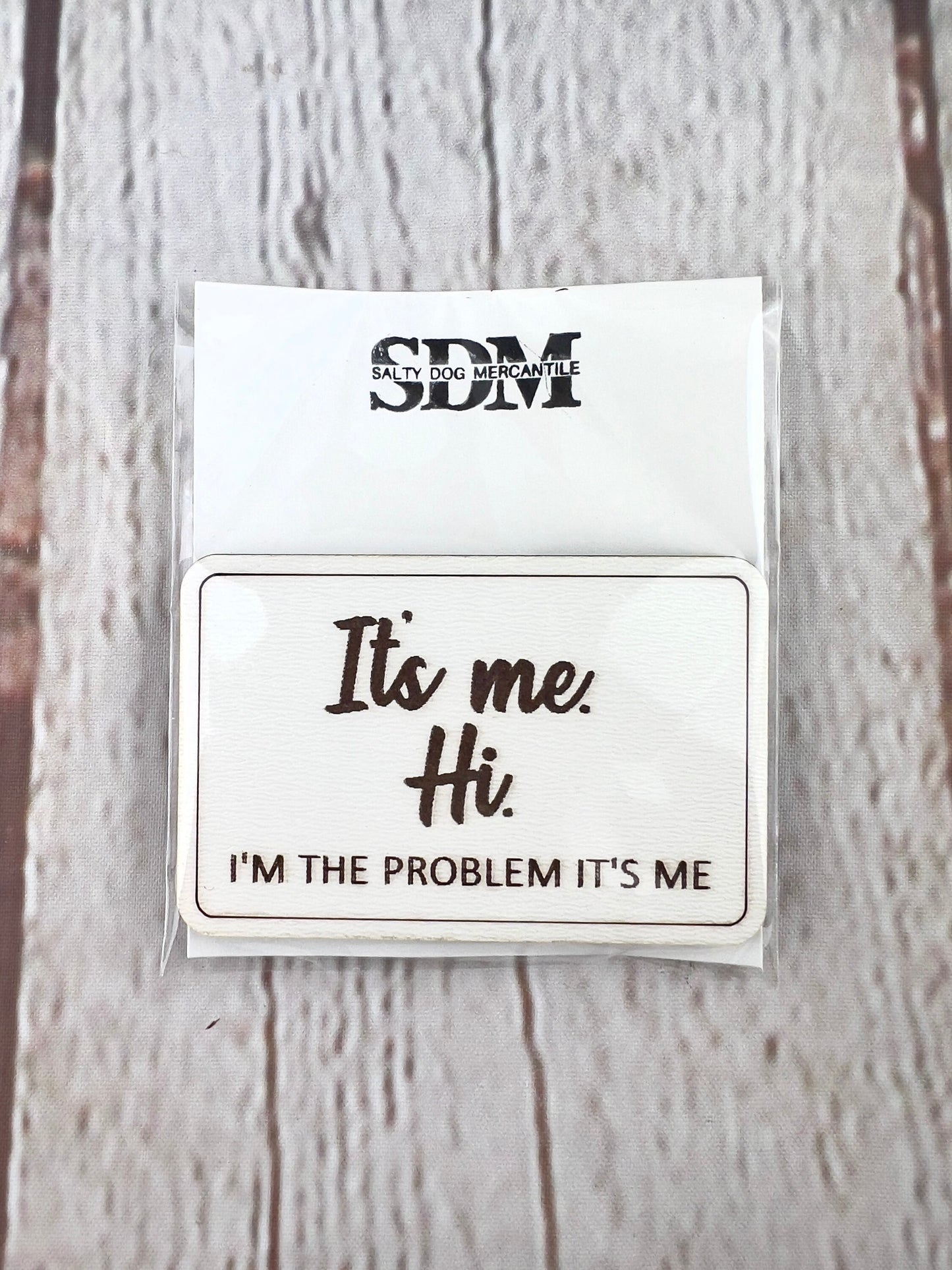 It's me, Hi. I'm the problem it's me. Taylor Swift song quote, Swiftie gift