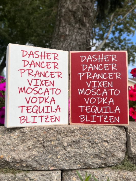 5x7" Dasher, Dancer... Moscato, Vodka, Tequila, Blitzen