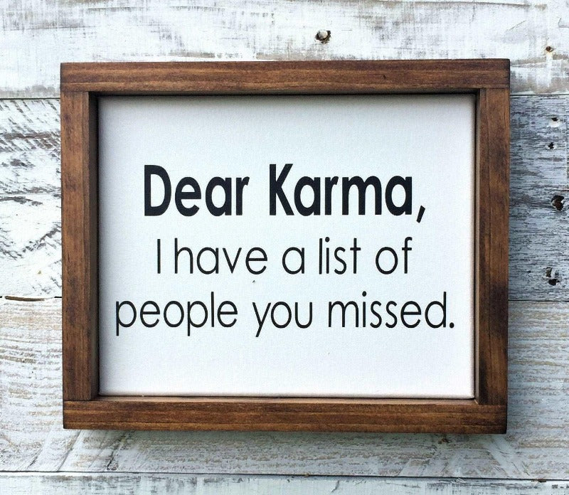 Dear karma sign - Salty Dog Mercantile