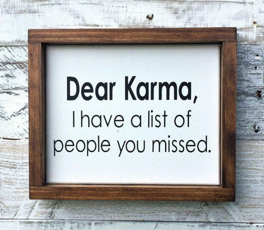 Dear karma sign - Salty Dog Mercantile