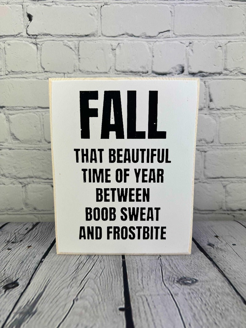 Funny fall sign - Salty Dog Mercantile