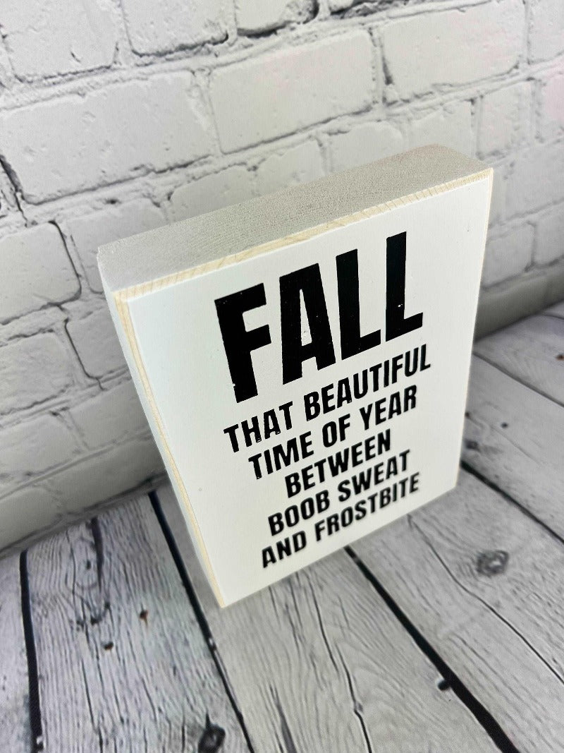 Funny fall sign - Salty Dog Mercantile