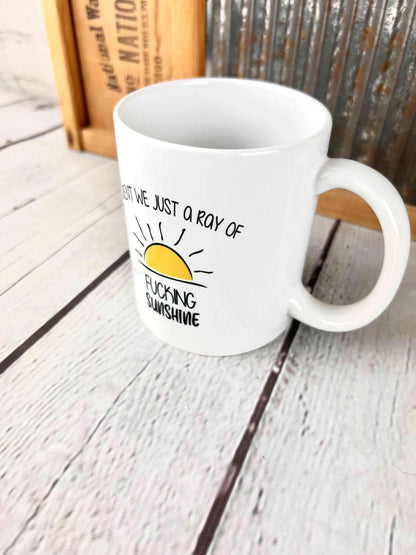 Aren't we just a ray of sunshine mug - Salty Dog Mercantile