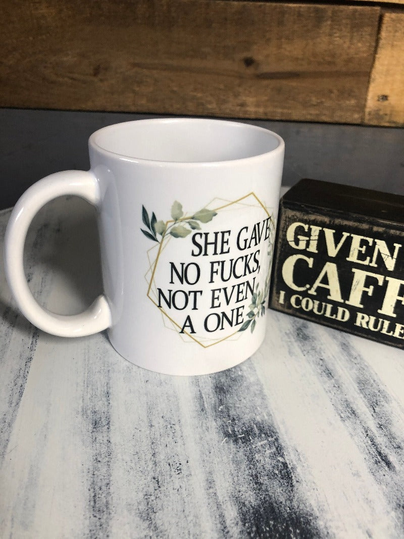 she gave no fucks, no fucks given, no fucks gift, coffee mug, gift for her, funny coffee mug, perfect gift, gift for friend