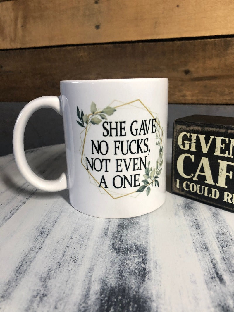 she gave no fucks, no fucks given, no fucks gift, coffee mug, gift for her, funny coffee mug, perfect gift, gift for friend