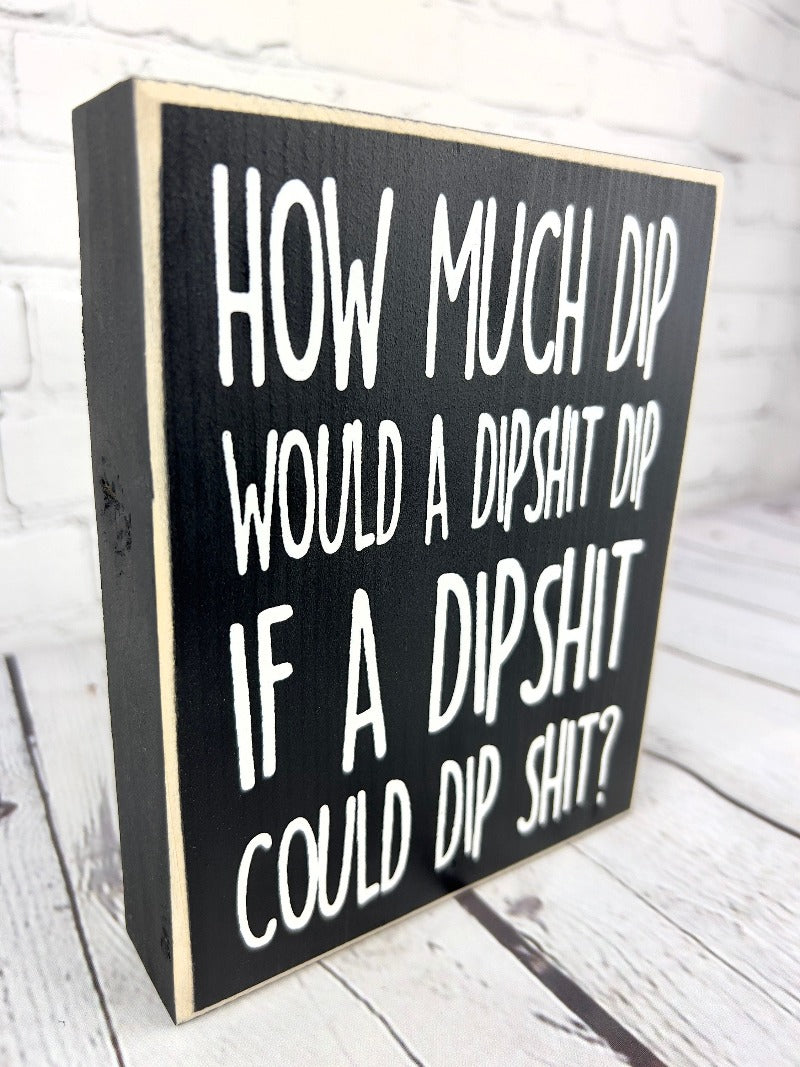 funny hilarious gift, funny hilarious sign, funny hilarious sign decor, funny farmhouse sign, funny rhyme sign, funny humor gift