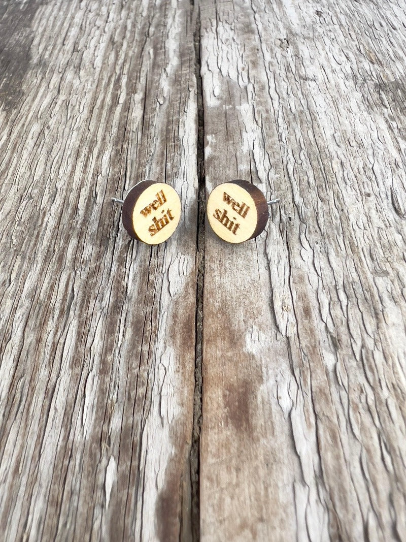 Well shit wood stud earrings - Salty Dog Mercantile