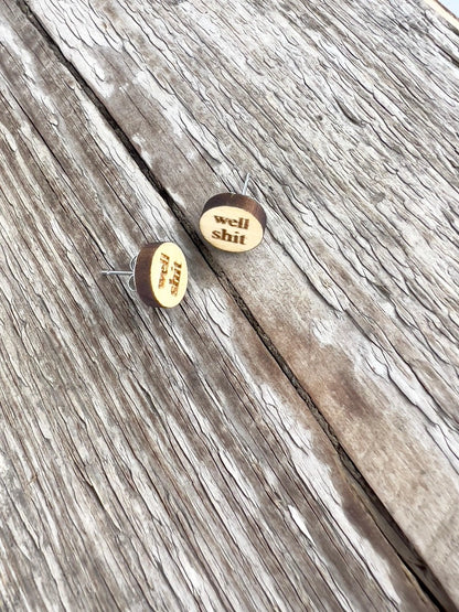 Well shit wood stud earrings - Salty Dog Mercantile