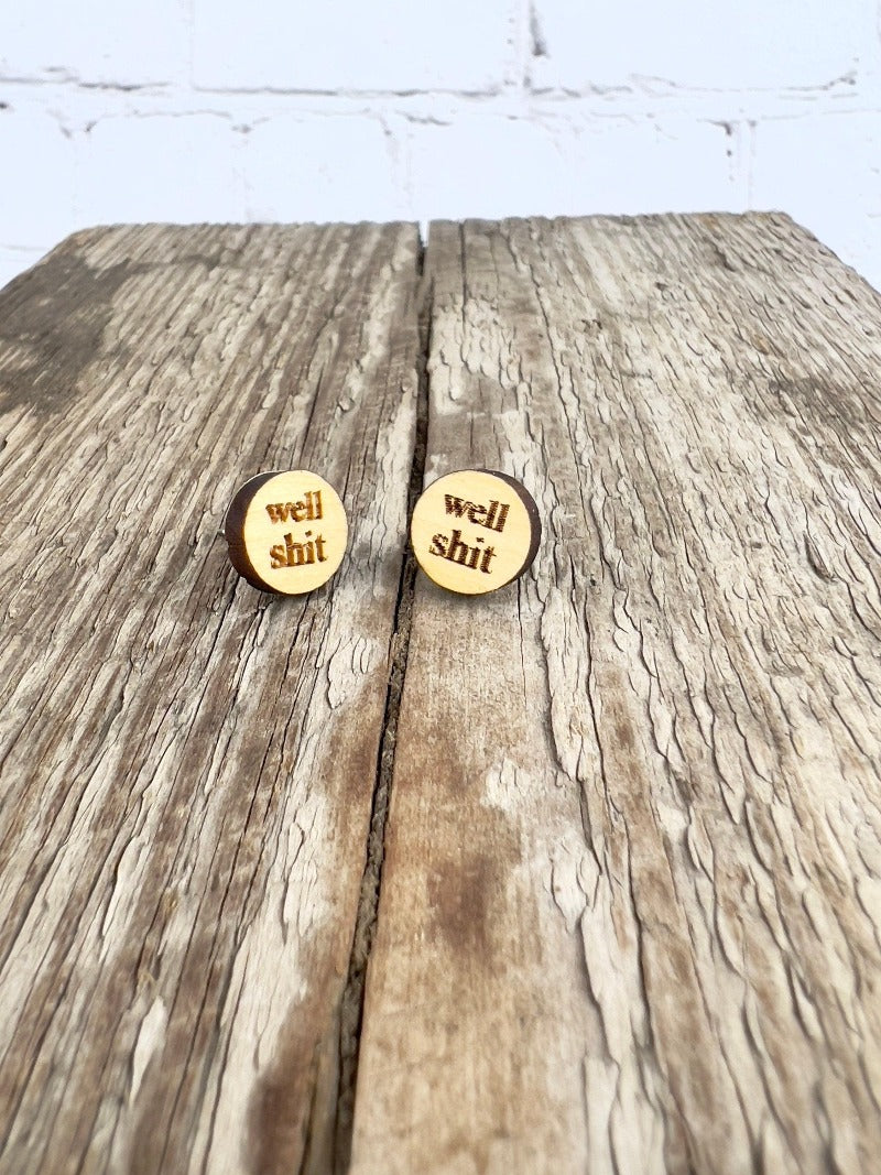 Well shit wood stud earrings - Salty Dog Mercantile