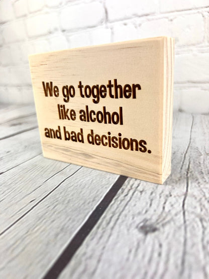 funny friend gift, dating meme, funny office sign, funny desk sign, funny mini wood sign, funny block sign