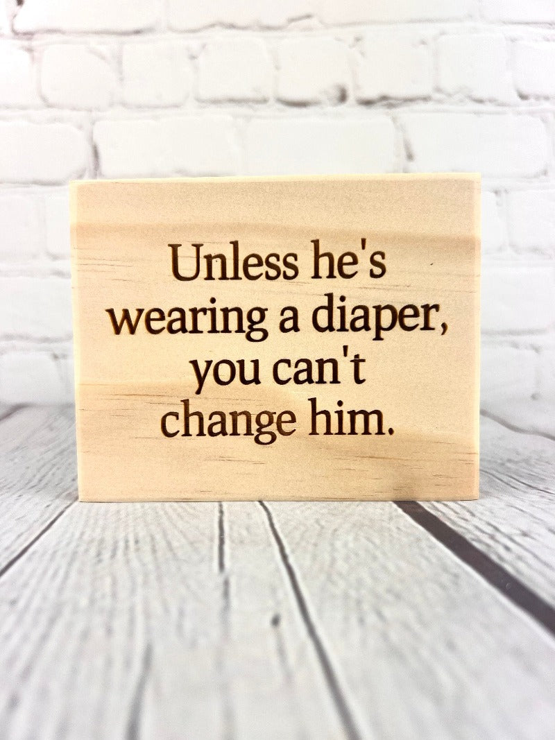 Funny relationship quote, sarcastic gift, marriage humor, gift for friend, best friend gift, funny mini wood sign