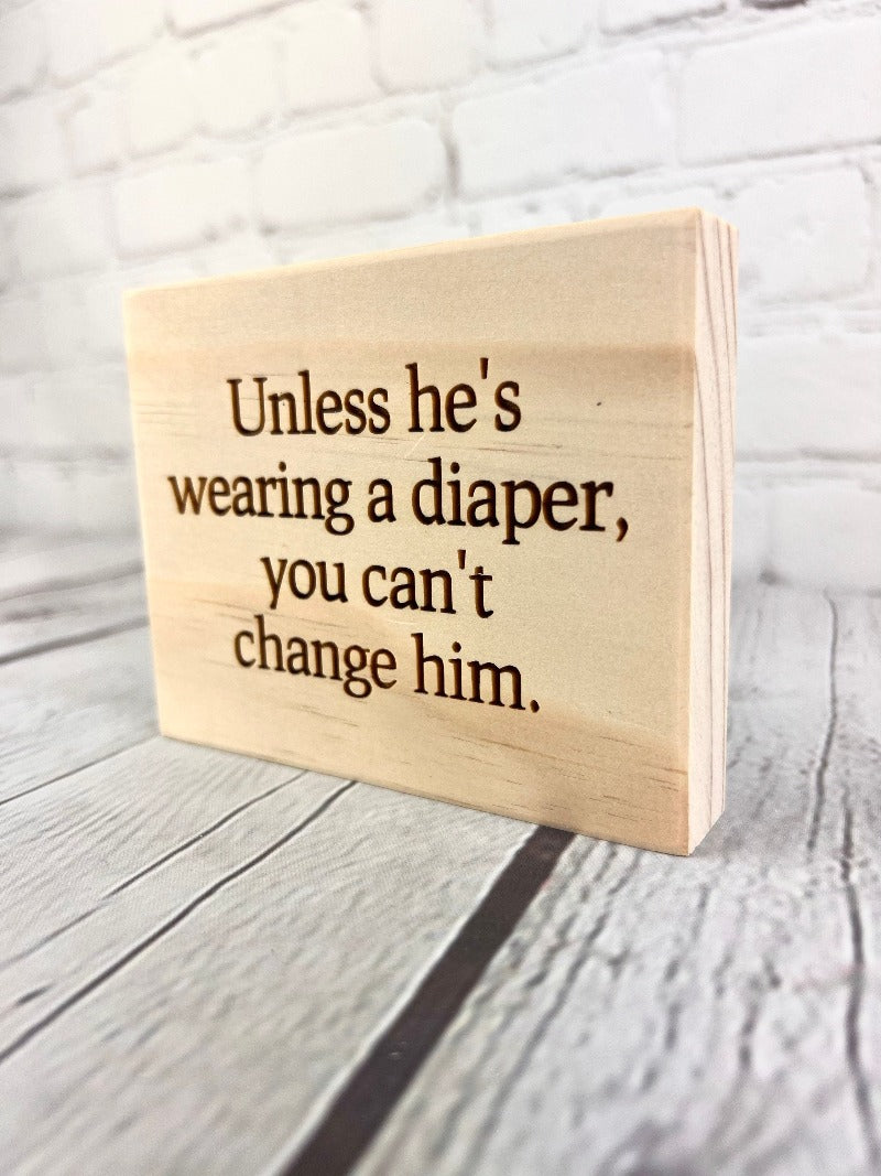 Funny relationship quote, sarcastic gift, marriage humor, gift for friend, best friend gift, funny mini wood sign