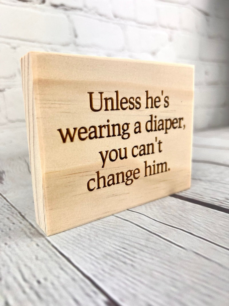 Funny relationship quote, sarcastic gift, marriage humor, gift for friend, best friend gift, funny mini wood sign