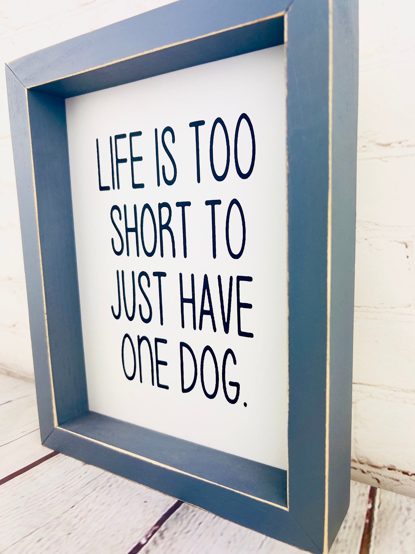 Life is too short to just have one dog