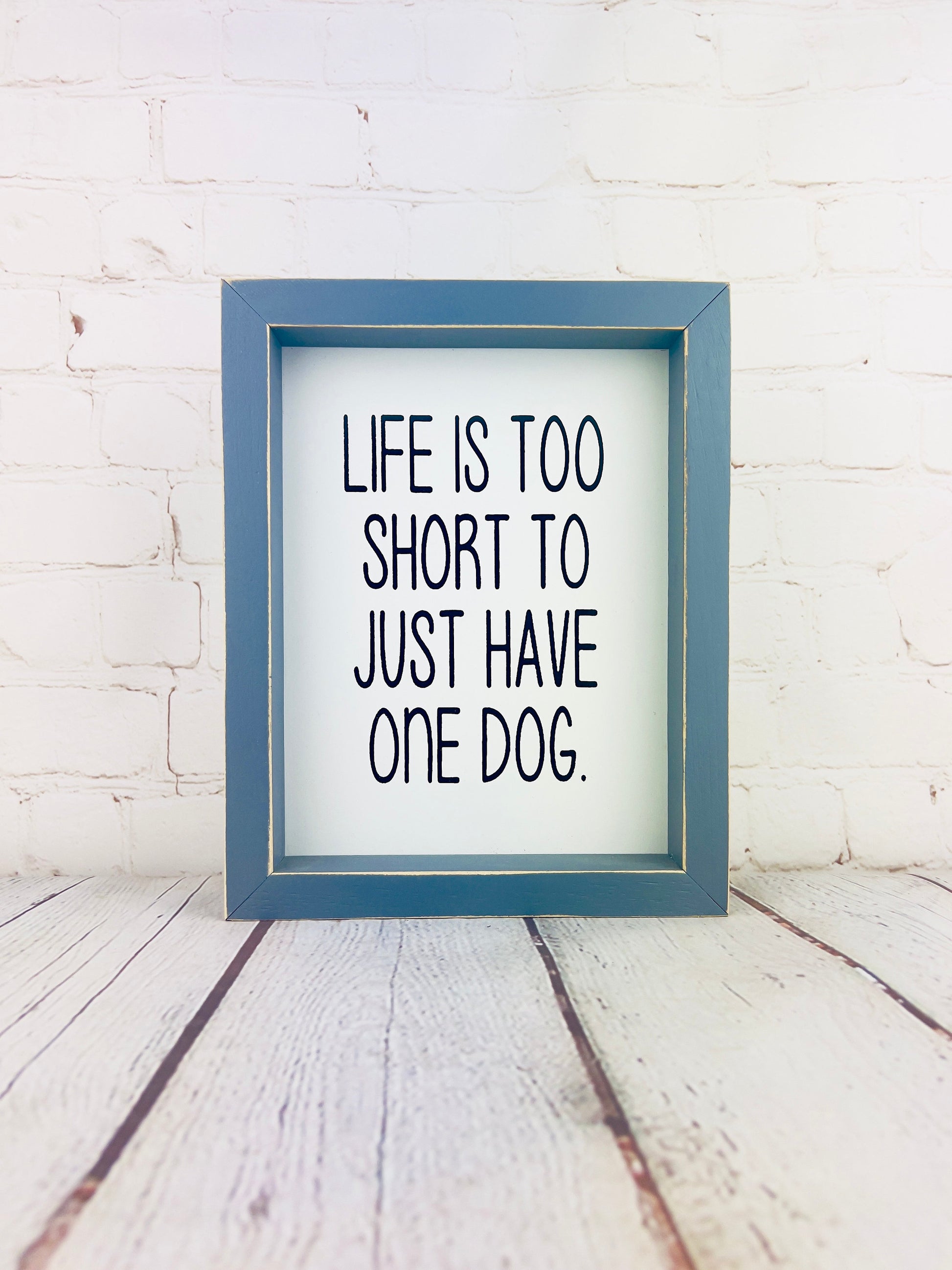 Life is too short to just have one dog