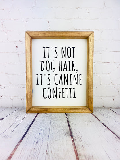 It's not dog hair, it's canine confetti